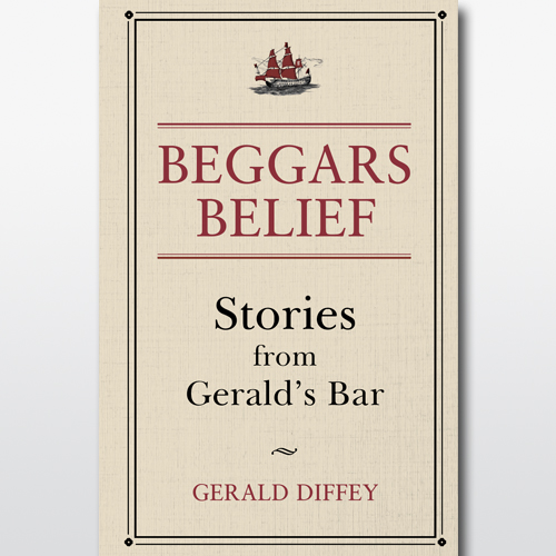 Beggars Belief Stories From Gerald s Bar Melbourne Books